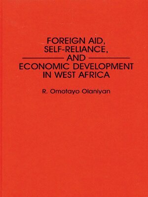 cover image of Foreign Aid, Self-Reliance, and Economic Development in West Africa